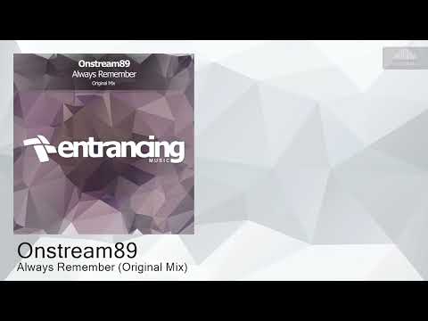 ENTRM239 Onstream89 - Always Remember (Original Mix) [Trance]