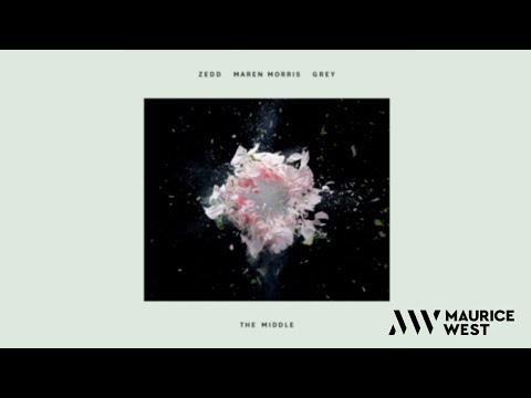 Maurice West X Zedd - The Middle (Remix)