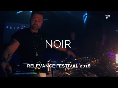 Noir - Live @ Relevance Festival [14.04.2018] (Techno)