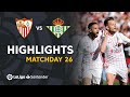 Highlights Sevilla FC vs Real Betis (2-1)