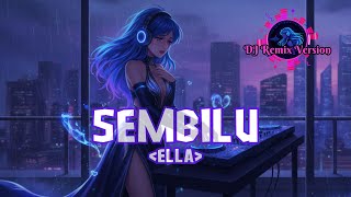 Download lagu DJ SEMBILU (ELLA) by AIPOLLO TUNES mp3 Download lagu DJ SEMBILU (ELLA) by AIPOLLO TUNES mp3