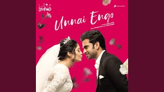 Download lagu Unnai Engo (Lyrified) mp3 Download lagu Unnai Engo (Lyrified) mp3