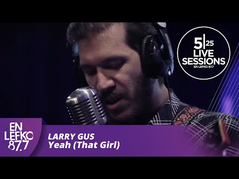 525 Live Session : The Big Nose Attack - Yeah (That Girl) | En Lefko 87.7