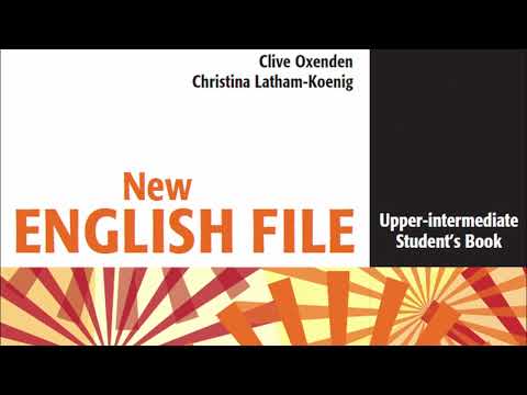 UPPER-INTERMEDIATE (B2) - FILE 1 - AUDIO  - STUDENT BOOK - NEW ENGLISH FILE