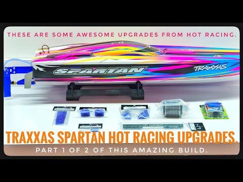 TRAXXAS SPARTAN HOT RACING UPGRADES | PART 1