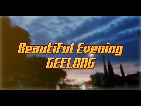 Beautiful Evening Geelong | 4k