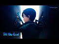 Lyrics AMV Sword Art Online 10th Aniversario Special Till The End ReoNa