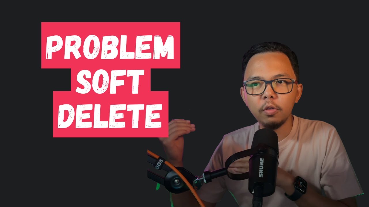 Problem Soft Delete