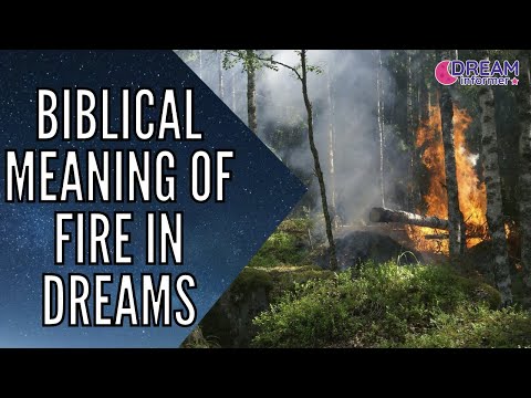 Biblical Meaning of Fire in Dreams