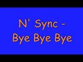 Nsync Bye Bye Bye lyrics
