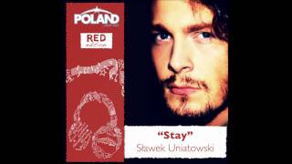 Kadr z teledysku Stay tekst piosenki Sławek Uniatowski