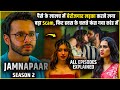 Paisa Aur Ladki Ke Lalach Ne Ladke Ko Barbaad Kar Diya Full Season 2 Explained In Hindi