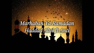 Download lagu Marhaban Ya Ramadan - Haddad Alwi ft Anti mp3