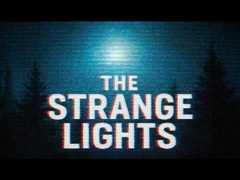 【The Strange Lights】これ絶対宇宙人のヤツだ