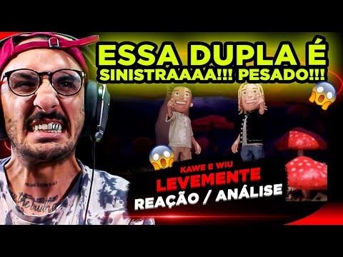 DUPLA SINISTRA!!! KAWE E WIU - LEVEMENTE [REACT]