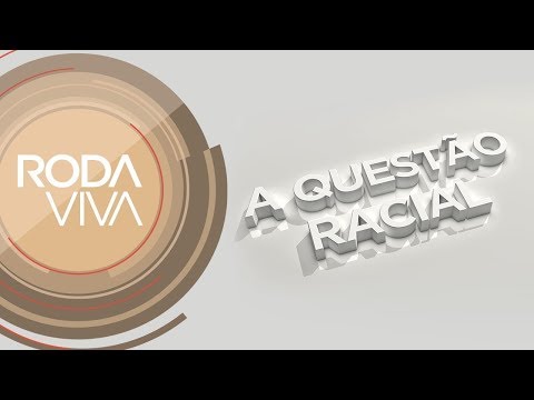 Roda Viva | A questão racial | 11/12/2017