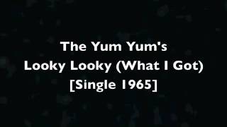 Yum Yums, The - Looky Looky (1965)