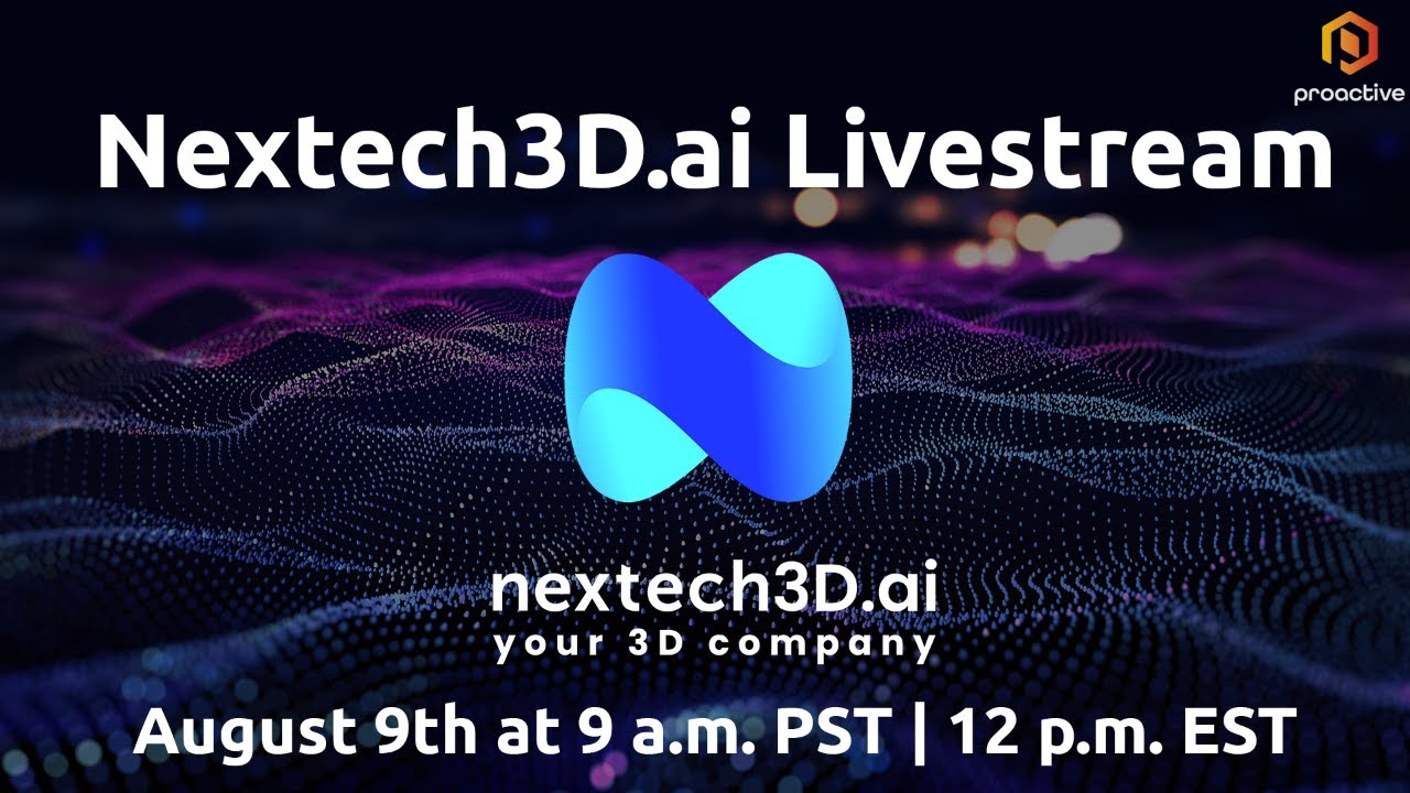 Proactive Presents: A Livestream Event with Nextech3D.ai- How Generative AI Drives 3D Model demand