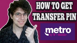How To Get Transfer Pin From Metro T Mobile