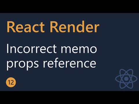 React Render Tutorial 12 Incorrect memo with props Reference