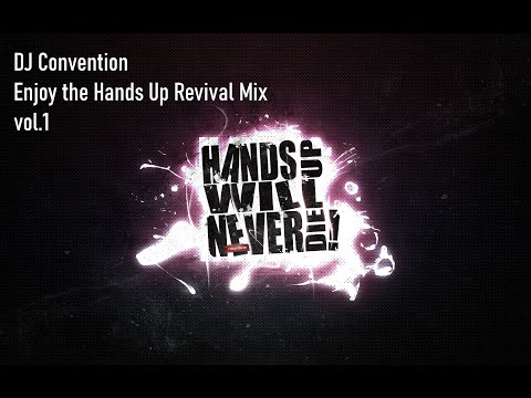 DJ Convention - Enjoy the Hands Up Revival Mix vol.1