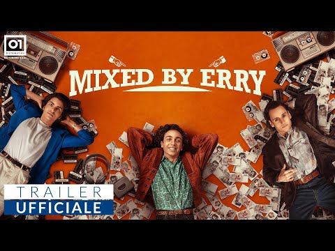 MIXED BY ERRY di Sydney Sibilia (2023) - Trailer Ufficiale HD