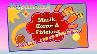 Musik, Horror &amp; Firlefanz #39: Vinyl- und CD Update No. 6 (u.a. Plattenbörse) #Vinyl