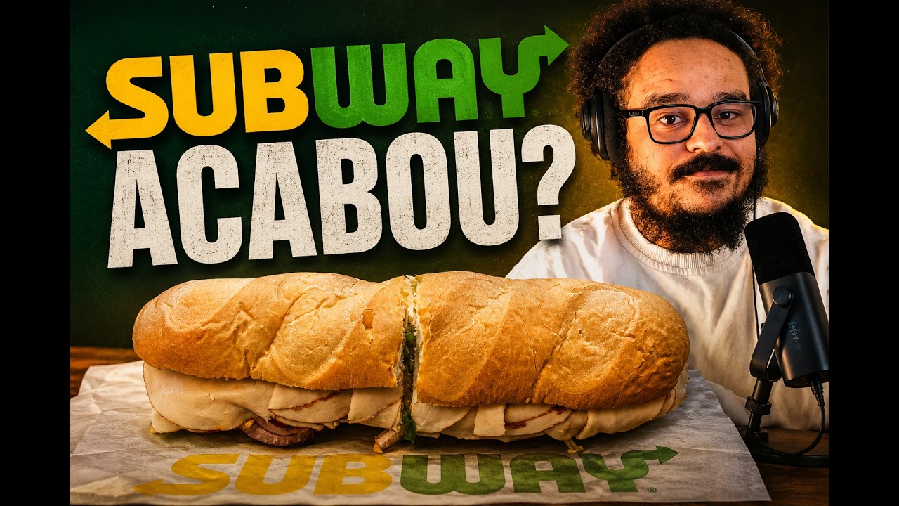 Subway acabou?"