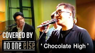Chocolate High - India.Arie ft. Musiq Soulchild (Covered by No One Else)