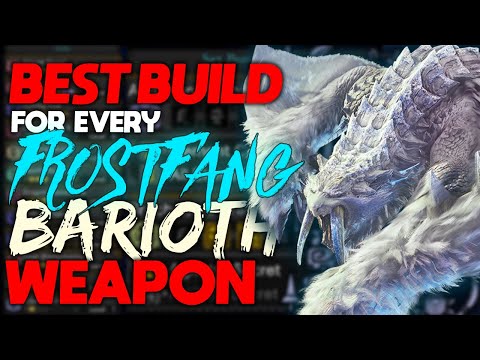 *PERFECT ALATREON COUNTER?!* | Best Builds for All 14 NEW Frostfang Barioth Weapons | MHW: Iceborne