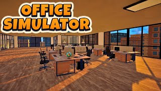 Office Simulator Is Surprisingly Addicting | First Look