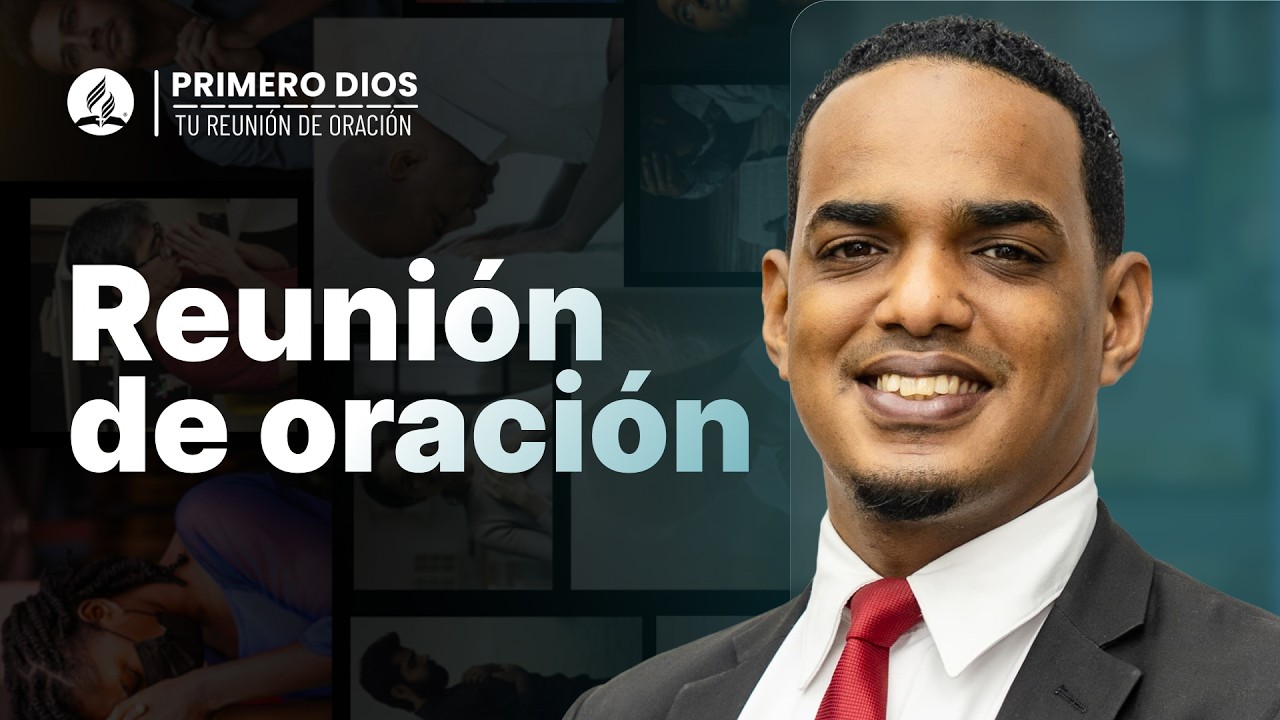 Reunión de oración 😇 ● Iglesia Adventista del Séptimo Día | 17 de agosto