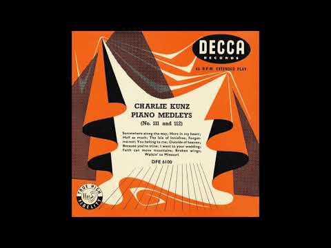 Charlie Kunz – Piano Medley No. 111