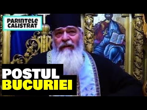 POSTUL BUCURIEI , Cum să postim corect - Parintele Calistrat