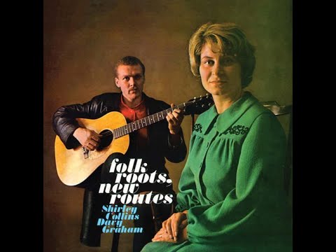 Shirley Collins & Davy Graham - Folk Roots, New Routes (Full Album, 1964)