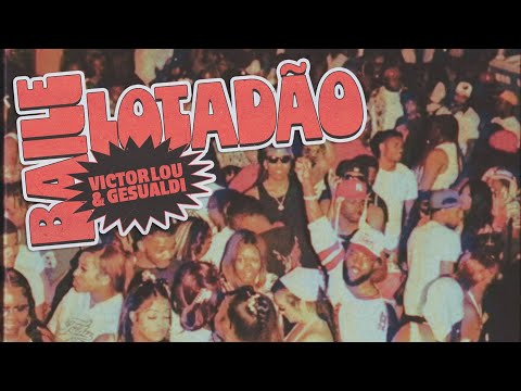 Victor Lou, Gesualdi - Baile Lotadão (Official Visualizer)