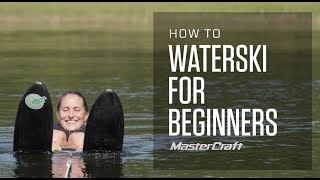 HOW TO WATERSKI FOR BEGINNERS