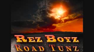 Rez Boyz-Road Tunz-Look In Your Eyes