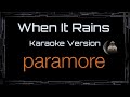 Paramore When It Rains CC UVR Karaoke Instrumental