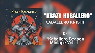 KRAZY KABALLERO Lyrics English Translation