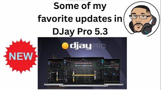 DJay Pro 5 2 Updated features