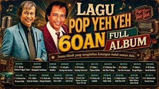 Download lagu Lagu Pop Yeh Yeh 60an Full Album - Koleksi Irama Melayu Nostalgia Paling Sedap Didengar mp3