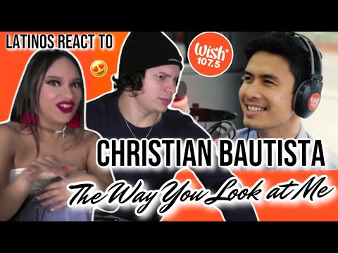 Latinos react to Christian Bautista - "The Way You Look At Me" for the first time on Wish 107.5 Bus