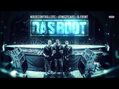 Noisecontrollers x Atmozfears x B-Front - Das Boot