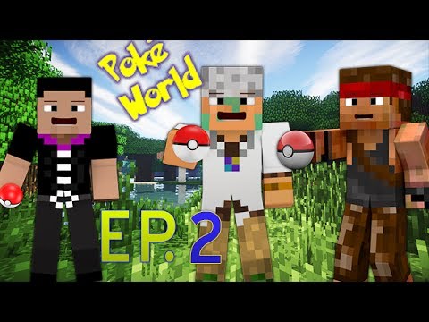 PokèWorld ITA EP. 2 - Nuovi compagni w/ Gabrix25 & YoTuBy | PIXELMON 3.0