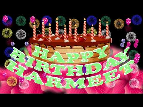 HARMEET HAPPY BIRTHDAY TO YOU9 N