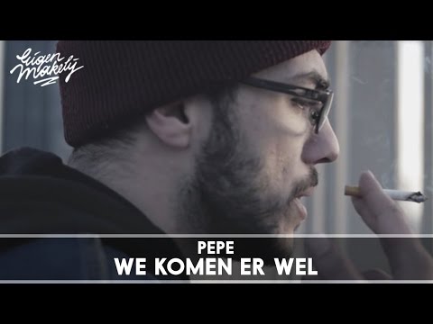 Pepe - We Komen Er Wel