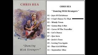 CHRIS REA   İ CAN&#39;T DANCE TO THAT