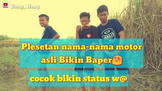 Download lagu Plesetan Nama nama motor Bikin baper😍 || cocok buat story w@ mp3