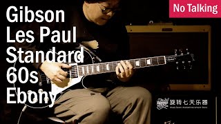 Video thumbnail for Gibson Les Paul Standard 60s Ebony | No Talking by CMG